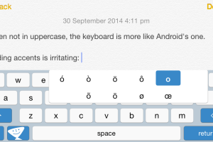 Accessing special characters is more awkward than when using the standard iOS keyboard.