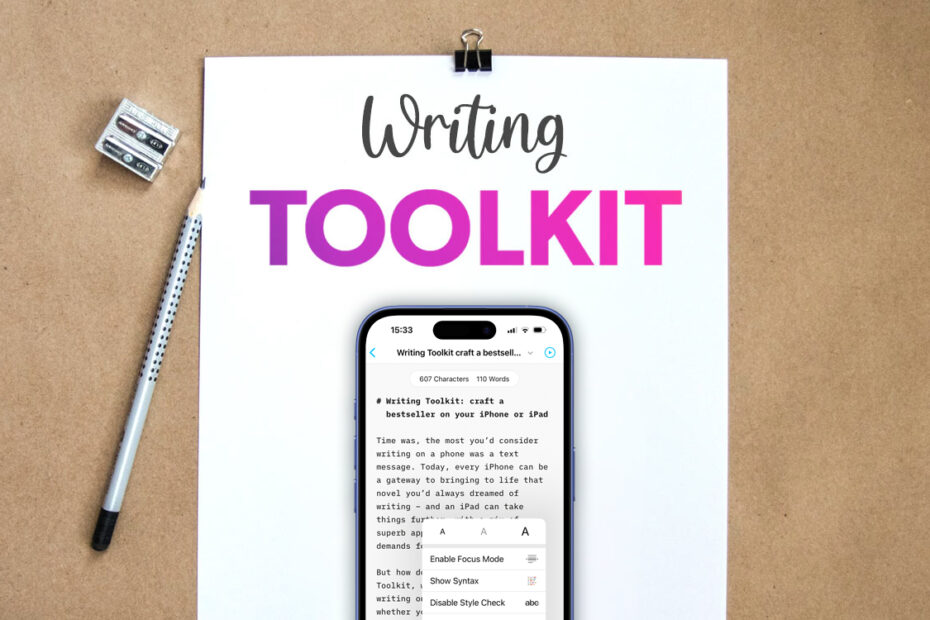 Writing toolkit lead image – a phone running iA writer atop a notepad